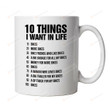 10 Things I Want In Life Bikes Mug, Funny Biker Mug , 11-15 Oz Ceramic Mug, Gift For Birthday, Christmas, Thanksgiving