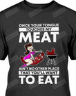 Tongue Touches My Meat, Funny Grilling Shirts, Gifts For Grillers, Family Gift Shirt