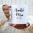 Personalized New Auntie Est. 2021 Auntie Mug New Baby Announcement Custom Mug Gifts For Family Unique Gifts Idea For Aunt Mother's Day Christmas New Year Halloween
