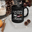Life Is Better On The Farm Mug Gifts For Farmer Farmer Mug Gifts Funny Mug Gifts For Dad Mom Family Friends Coworkers Office Mug Best Gifts Idea For Birthday Christmas
