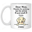Personalized Mom Dad Mug Thanks For Picking Up My Poop And Stuff Funny Goldendoodle Coffee Mug Custom Gift For Dog Lovers Mother's Day Father's Day 11oz 15oz Coffee Mug