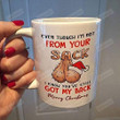 Merry Christmas Dad Mug, Funny Daddy Ball Mug, Even Though I'll Not From Your Sack I Know You've Still Got My Back Christmas Mug For Dad, Father's Day