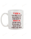 Funny Gifts for Mom I Was Going To Get You Mug You Would Just Miss Me Too Much Mug Here is A Mug Instead Mug Coffee Mug Best Mother's Day Mug Gifts for Mom from Son Daughter