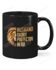 Husband Daddy Protector Hero Lion Husband Black Mugs Ceramic Mug Best Gifts For Lion Husband Lion Dad Lion Lovers Father's Day 11 Oz 15 Oz Coffee Mug
