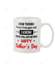 I Know You've Still Got My Back Happy Father's Day Mug Gifts For Him, Father's Day ,Birthday, Thanksgiving Anniversary Ceramic Coffee 11-15 Oz