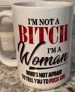 I'M Not A Bitch I'M A Woman Mug, Strong Woman Cup, Gifts For Birthday Christmas, Gift For Her