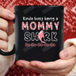 Kinda Busy Being A Mommy Shark Mug Gifts For Her, Mother's Day ,Birthday, Anniversary Ceramic Coffee Mug 11-15 Oz
