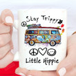Stay Trippy Little Hippie Peace Heart Smile Mug To Hippie Lover Men Women Friends Coworker Family Lover Presents Hippie Mug Gifts For Hippie Presents Idea For Christmas Thanksgiving