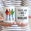 You're The She To My Nanigans - Sweater Weather - Personalized Mug, Gifts To My Beloved Sisters, Gifts For Sister, Ceramic Mug For Mother's Day, Birthday