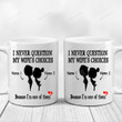 Personalized Cute Couple Mug I Never Question My Wife's Choices Because I'm One Of Them Mug Gifts For Couple, Husband And Wife On Anniversary Valentine's Day Birthday Christmas 11 Oz - 15 Oz Mug