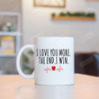 Red Heart Mug I Love You More The End I Win Mug Best Gifts For Couple, Husband And Wife, Family On Valentine's Day Anniversary Birthday Christmas Thanksgiving 11 Oz - 15 Oz Mug