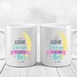 Personalized To My Husband Mugs From Wife, I Love You To The Moon And Back Color Changing Mug 11 Oz 15 Oz Coffee Mug, Gifts For Wedding Anniversary Valentine's Day
