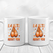 Joke Ballsack Mugs, I'm Nuts About You White Mugs, Funny Birthday Anniversary Valentine's Day 11 Oz 15 Oz Coffee Mug Gifts For Her Girlfriend Wife