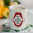Red Lips Mug I Love To Wrap Both My Hands Around It And Swallow Mug Gifts For Couple, Husband And Wife On Valentine's Day Anniversary Birthday Christmas Thanksgiving 11 Oz - 15 Oz Mug