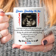 Personalized Family Dear Daddy To Be I Can't Wait To Meet You And Hold Me The Tight Dad Ceramic Mug Great Customized Gifts For Birthday Christmas Thanksgiving Father's Day 11 Oz 15 Oz Coffee Mug