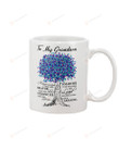 Personalized To My Grandson Mug Tree Always Remember You Are Braver Than You Believe Stronger Than You Seem Smarter Than You Think Ceramic Mug