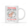 Personalized Dear Daddy I Can't Wait To Meet You From The Bump Ceramic Mug Great Customized Gifts For Birthday Christmas Thanksgiving Father's Day 11 Oz 15 Oz Coffee Mug