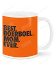 Best Boerboel Mom Ever Ceramic Mug Great Customized Gifts For Birthday Christmas Thanksgiving 11 Oz 15 Oz Coffee Mug
