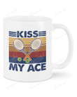 Tennis Kiss My Ace Ceramic Mug Great Customized Gifts For Birthday Christmas Anniversary 11 Oz 15 Oz Coffee Mug