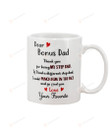 Personalized To My Bonus Dad Mug, Thank You For Being My Step Dad, Happy Valentine's Day Gifts For Father's Day, Birthday, Thanksgiving Customized Name Ceramic Coffee 11-15 Oz Mug