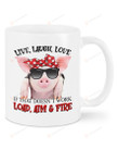 Pig Live Laugh Love If That Doesn't Work Load, ATM & Fire White Mug Gifts For Animal Lovers, Birthday, Anniversary Ceramic Changing Color Mug 11-15 Oz