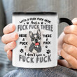 Bull Dog With A Fuck Fuck Here And A Fuck Fuck There I Don't Give A Fuck Funny Mug Gift For Bull Dog Lover Dog Owner On Anniversary Birthday