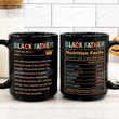 Black Father Nutrition Facts Mug, Gift For Proud Black Dad 11oz 15oz Coffee Ceramic Mug, For Proud Black Father, For Father, For Dad, Gift For Father's Day, Birthday, Father's Day Gift