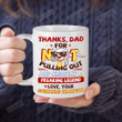 Dear Dad Thanks For Not Pulling Out From Swimming Champion Mug Funny Father Mug Father's Day Gift For Grandpa Father Husband Son Gift For Family Gift For Him