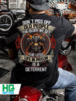Don't Piss Off Old People The Older We Get The Less Life Prison Is A Deterrent Shirt
