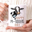 Happy Mudders Day Mug Funny Mothers Day Coffee Mug