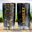 Deer Personalized To My Son Believe In Yourself Stainless Steel Tumbler Cup