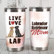 Dog Labrador Retriever Live Love Lab Stainless Steel Tumbler Cup