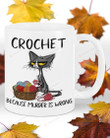 Crochet Because Murder Is Wrong Ceramic Coffee Mug