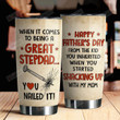 Step Dad When It Comes To Being A Great Stepdad You Nailed It Stainless Steel Wine Tumbler Cup