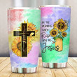 Jesus In The Morning When I Rise Give Me Tumbler, Faith Sunflower Stainless Steel Wine Tumbler Cup
