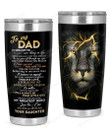 Lion To My Dad Quote Stainless Steel Wine Tumbler Cup