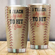 Personalized Baseball Dad Teach Kids To Hit Steal Stainless Steel Tumbler Cup