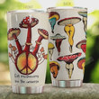 Hippie Tumbler Eat Mushrooms See The Universe Stainless Steel Tumbler Cup