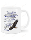 Eagle Personalized To My Son From Mom Coffee Mug For Son, Sometimes It's Hard To Find Words To Tell