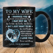 Personalized To My Wife Love Mug For Couple, Gift For Dolphin Lovers, Anniversary Valentine Day Gifts, Gifts For Men And Women, I Just Want To Be Your Last Everything, Gift For Wife On Mother's Day