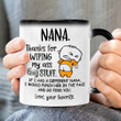 Personalized Nana Thanks For Wiping My Ass And Stuff Funny Mug Gift For Grandma If I Had A Different Nana I Would Find You Color Changing Mug Gift Birthday Father's Day Mother's Day Thanks Giving
