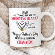 Dad Thanks For Not Shooting Blanks Happy Father's Day From You Swimming Champion Mug Gift For Dad From Son Daughter On Father's Day