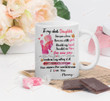 Personalized To My Dear Daughter Mug You Mean The World To Me Mug Gift For Daughter From Mom On Anniversary Birthday Graduation