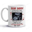Personalized Dear Daddy This Father's Day I'm Snuggled In Mummy's Tummy Mug Gift For New First Dad To Be From Baby Bump On Father's Day