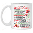To My Wonderful Mom If I Could Give You One Thing In Life Flowers Mug Gift For Mom From Daughter Mother's Day Gift Ideas Gift For Her Woman