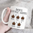 Personalized Dad's Little Shits Funny Mug Gift For Dad From Son And Daughter Happy Father's Day Coffee Ceramic Mug Gift Birthday Anniversary