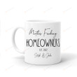 Personalized Mother F*Cking Homeowner Mug Homeowner Gifts Funny Gifts Mother's Day