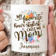 Personalized My Favorite Hair Stylist Calls Me Mom Funny Love Mug Gift For Hair Stylist Mom Coffee Ceramic Mug Gift For Mother's Day Birthday Thanks Giving