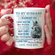 Personalized Mug To My Husband From Wife Mug For Couple On Anniversary, Wolf Couple Mug, I Just Want To Be Your Last Everything Wolf Couple Mug, Gift For Husband