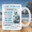 Personalized Mug To My Husband From Wife Mug For Couple On Anniversary, Wolf Couple Mug, I Just Want To Be Your Last Everything Wolf Couple Mug, Gift For Husband